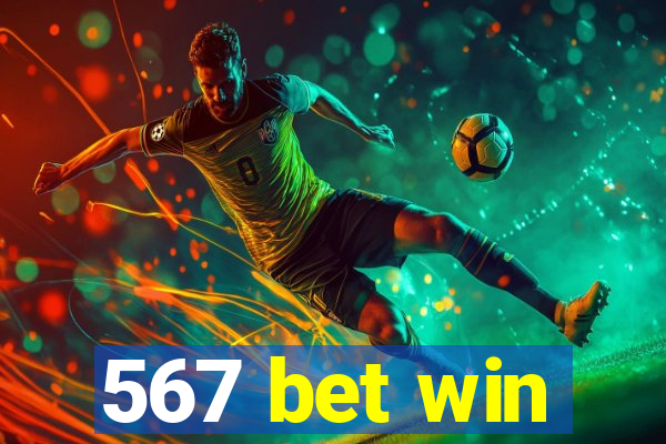 567 bet win